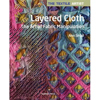 The Textile Artist: Layered Cloth