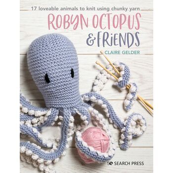 Robyn Octopus & Friends Chunky Knitting Animals
