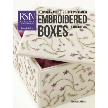 RSN: Embroidered Boxes - Techniques, Projects & Pure Inspiration