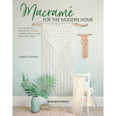 Macrame For The Modern Home